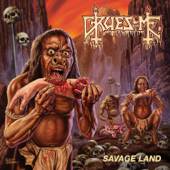 Savage Land (Deluxe Version) - Gruesome