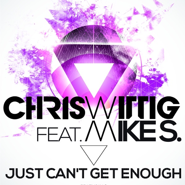 Just Can't Get Enough (feat. Mike S.) - EP