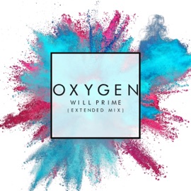 Oxygen (Extended Mix) [Extended Mix] Will Prime