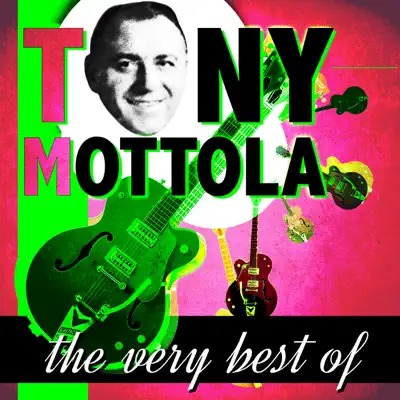 The Very Best Of - Tony Mottola