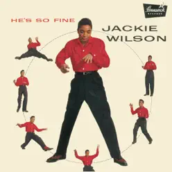 He's So Fine (Remastered) - Jackie Wilson