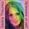 Saskia Theunisz - Sjriewww Ut Oet!