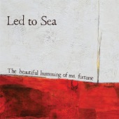 Led to Sea - I Never Listen to Them
