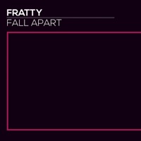 Fall Apart - Single - Fratty