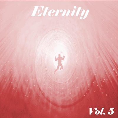 Eternity, Vol. 5