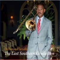 The Last Southern Gentleman - Delfeayo Marsalis