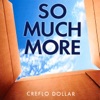 So Much More (feat. Creflo Dollar)