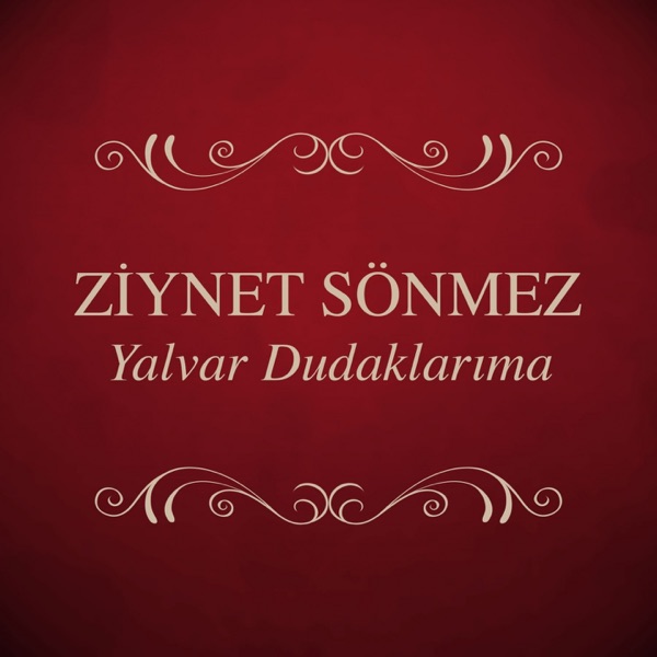 Yalvar Dudaklarıma