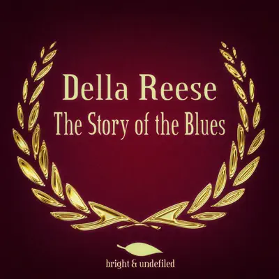 The Story of the Blues - Della Reese