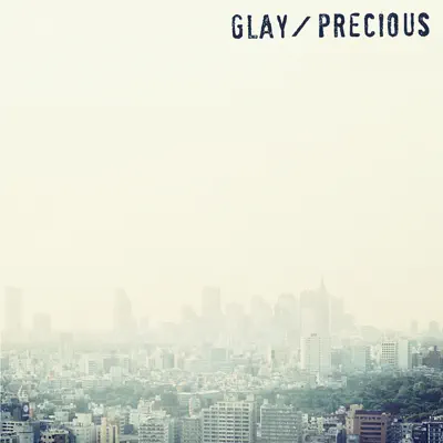 Precious - Single - Glay