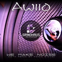 We Make Noise - Single - Awiio