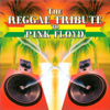 The Reggae Tribute To Pink Floyd - Various Artists