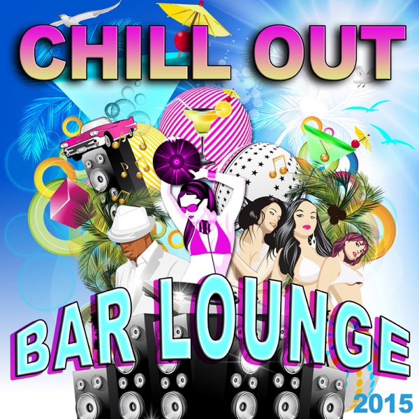 Chill Out Bar Lounge 2015