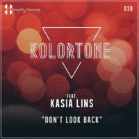 Don't Look Back (feat. Kasia Lins) - Single - Kolortone