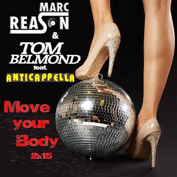 Move Your Body 2k15 (feat. Anticappella) - EP