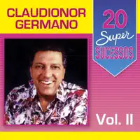 Chega Menina — Claudionor Germano