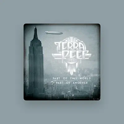 Listen to Terra Deep, watch music videos, read bio, see tour dates & more!