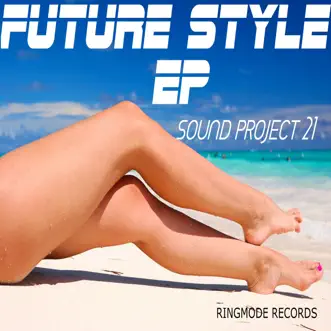 Future Style - Single by Sound Project 21 album reviews, ratings, credits