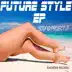 Future Style - Single album cover