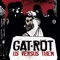 And Justice for Some - Gat-Rot lyrics