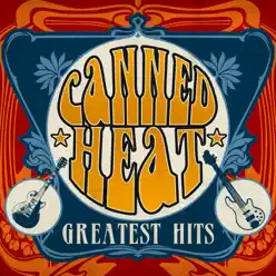 Canned Heat's Greatest Hits - Canned Heat