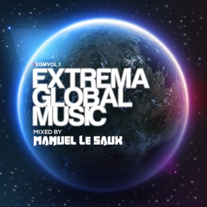 Extrema Global Music (Mixed by Manuel Le Saux)