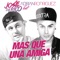 Mas Que una Amiga (feat. Adrian Rodriguez) - Jose De Rico lyrics
