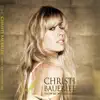 Christi Bauerlee - Show Me Who You Are