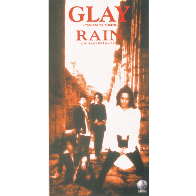Rain - Single - GLAYのアルバム - Apple Music