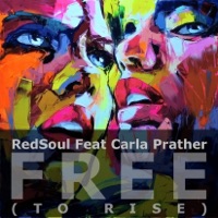 Free (To Rise) (feat. Carla Prather) - Single - Redsoul