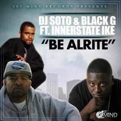 Be Alright (feat. Innerstate Ike) - Single