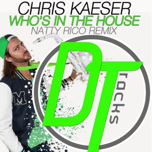 Who's in the House (Natty Rico Remix) - Single