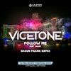 Vicetone - Follow Me