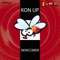 NewComer (Wuillermo Tuff Remix) - Kon Up lyrics