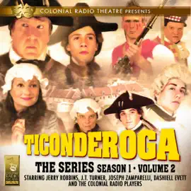 Ticonderoga the Series: Season 1, Vol. 2