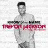 Stream & download Know Your Name (feat. Sage the Gemini)