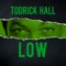 Low - Todrick Hall lyrics