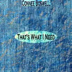 That's What I Need (Remastered) - Connee Boswell That's What I Need (Remastered) - Connee Boswell