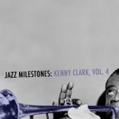 Jazz Milestones: Kenny Clarke, Vol. 4 artwork