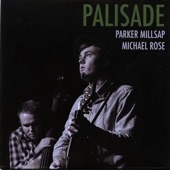 Parker Millsap - Palisade (feat. Michael Rose)