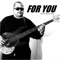 For You - Donald Wayne King lyrics