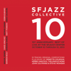 10th Anniversary: Best of Live at the Sfjazz Center, October 10 - 13, 2013 - SFJAZZ Collective