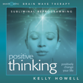 Positive Thinking - Kelly Howell