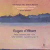 Stream & download Eugen d'Albert: Works for Cello, Piano & Orchestra