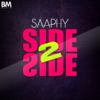 Side 2 Side - Saaphy new Single