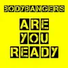 Bodybangers - Are You Ready (Radio Edit)