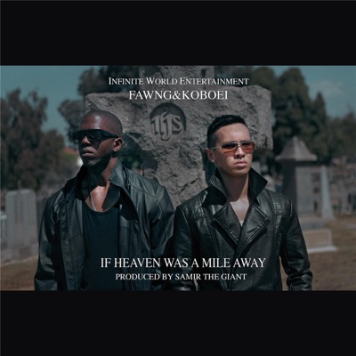 If Heaven Was a Mile Away (feat. Koboei) - Single