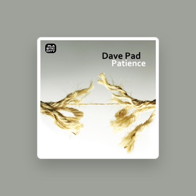 Listen to Dave Pad, watch music videos, read bio, see tour dates & more!