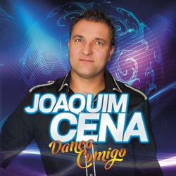 Joaquim Cena - Esquece Já É Tarde