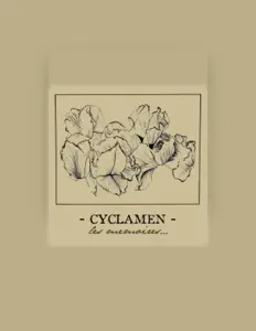 收听 Cyclamen、观看音乐视频、阅读小传、查看巡演日期等 ！